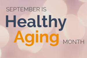 healthy aging month